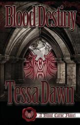 Blood Destiny by Tessa Dawn Paperback Book
