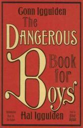 The Dangerous Book for Boys by Conn Iggulden Paperback Book