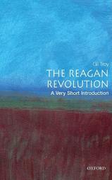 The Reagan Revolution by Gil Troy Paperback Book