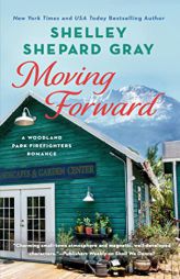 Moving Forward (A Woodland Park Firefighters Romance) by Shelley Shepard Gray Paperback Book