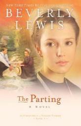 The Parting (The Courtship of Nellie Fisher #1) by Beverly Lewis Paperback Book