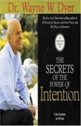 The Secrets of the Power of Intention: Live Lecture (6-CD Set) by Wayne Dyer Paperback Book