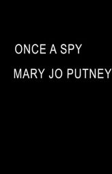 Once a Spy (Rogues Redeemed) by Mary Jo Putney Paperback Book
