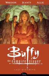 Buffy the Vampire Slayer Season Eight Volume 8: Last Gleaming by Joss Whedon Paperback Book