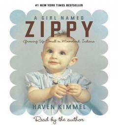 A Girl Named Zippy by Haven Kimmel Paperback Book
