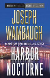 Harbor Nocturne by Joseph Wambaugh Paperback Book