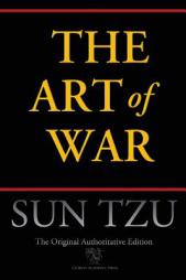The Art of War (Chiron Academic Press - The Original Authoritative Edition) by Sun Tzu Paperback Book