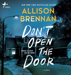 Don't Open the Door: A Novel by Allison Brennan Paperback Book
