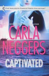 Captivated (Famous Firsts) by Carla Neggers Paperback Book