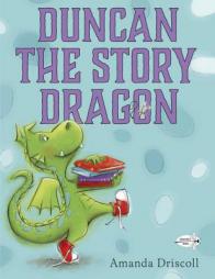 Duncan the Story Dragon by Amanda Driscoll Paperback Book