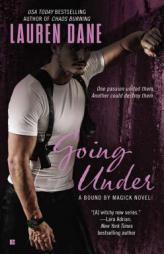 Going Under (A Bound By Magick Novel) by Lauren Dane Paperback Book