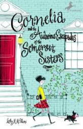 Cornelia and the Audacious Escapades of the Somerset Sisters by Lesley M. M. Blume Paperback Book