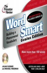 The Princeton Review Word Smart Genius Edition: Building a Phenomenal Vocabulary (LL(R) Prnctn Review on Audio) by Juliam Fleisher Paperback Book
