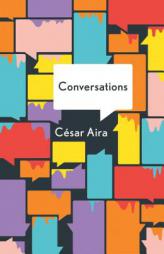 The Conversations by Cesar Aira Paperback Book