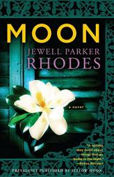 Moon: A  Novel by Jewell Parker Rhodes Paperback Book