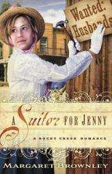 A Suitor for Jenny (A Rocky Creek Romance) by Margaret Brownley Paperback Book