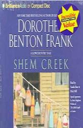 Shem Creek: A Lowcountry Tale (Lowcountry Tales (Brilliance Audio)) by Dorothea Benton Frank Paperback Book
