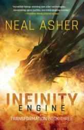 Infinity Engine: Transformation Book Three by Neal Asher Paperback Book