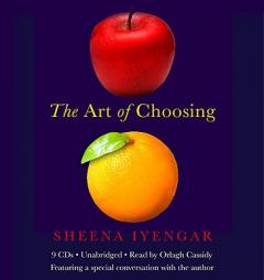 The Art of Choosing by Sheena Iyengar Paperback Book