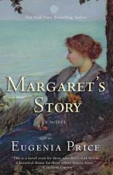 Margaret's Story: Third Novel in the Florida Trilogy by Eugenia Price Paperback Book