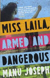 Miss Laila Armed and Dangerous by Joseph Manu Paperback Book