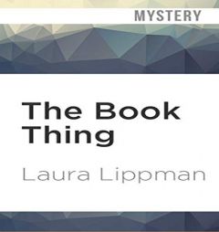 The Book Thing (Bibliomysteries) by Laura Lippman Paperback Book