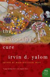 The Schopenhauer Cure by Irvin D. Yalom Paperback Book