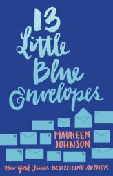 13 Little Blue Envelopes by Maureen Johnson Paperback Book