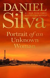 Portrait of an Unknown Woman: A Novel by Daniel Silva Paperback Book