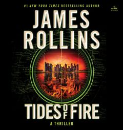Tides of Fire CD: A Thriller (Sigma Force, 23) by James Rollins Paperback Book