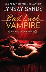 Bad Luck Vampire: An Argeneau Novel (An Argeneau Novel, 36) by Lynsay Sands Paperback Book