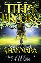 Armageddon's Children (The Genesis of Shannara, Book 1) by Terry Brooks Paperback Book