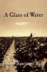 A Glass of Water by Jimmy Santiago Baca Paperback Book