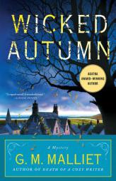Wicked Autumn: A Mystery (A Max Tudor Novel) by G. M. Malliet Paperback Book
