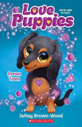 Dream Team (Love Puppies #3) by Janay Brown-Wood Paperback Book
