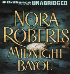 Midnight Bayou by Nora Roberts Paperback Book