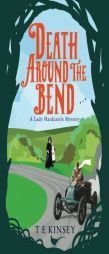 Death Around the Bend by T. E. Kinsey Paperback Book