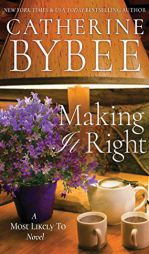 Making It Right (Most Likely To Series) by Catherine Bybee Paperback Book