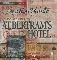 At Bertram's Hotel: A BBC Full-Cast Radio Drama by Agatha Christie Paperback Book