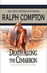 Death Along the Cimarron: A Ralph Compton Novel by Ralph Cotton (The Danny Duggin Series) by Ralph Compton Paperback Book