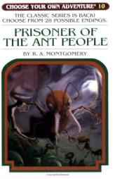 Prisoner of the Ant People (Choose Your Own Adventure #10) by R. A. Montgomery Paperback Book