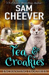 Tea & Croakies (Enchanting Inquiries) by Sam Cheever Paperback Book
