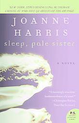 Sleep, Pale Sister by Joanne Harris Paperback Book