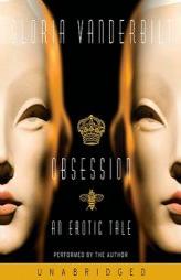 Obsession: An Erotic Tale by Gloria Vanderbilt Paperback Book