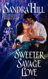 Sweeter Savage Love by Sandra Hill Paperback Book
