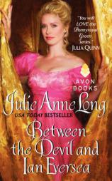 Between the Devil and Ian Eversea: Pennyroyal Green Series by Julie Anne Long Paperback Book