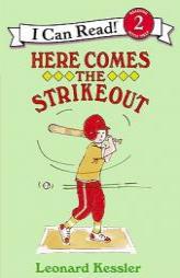 Here Comes the Strikeout! by Leonard P. Kessler Paperback Book