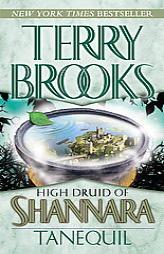 High Druid of Shannara: Tanequil (High Druid of Shannara) by Terry Brooks Paperback Book