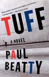 Tuff by Paul Beatty Paperback Book