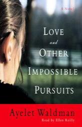 Love and Other Impossible Pursuits by Ayelet Waldman Paperback Book